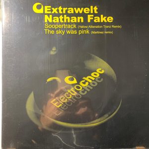 Extrawelt / Nathan Fake – Soopertrack / The Sky Was Pink