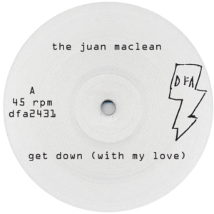 The Juan Maclean – Get Down (With My Love)