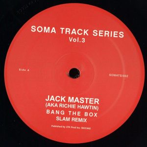 Jack Master / Slam Soma Track Series Volumes 3 & 4 Soma Quality Recordings SOMATS002 Soma Quality Recordings (BA)