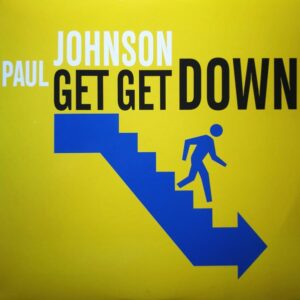 PAUL JOHNSON - GET GET DOWN - Groovin Recordings - GR-12116B (BA)