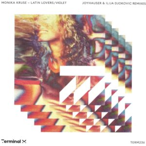 Monika Kruse - Latin Lovers / Violet - TERM236 / Terminal M Records (BA)