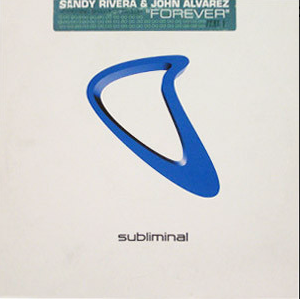 Sandy Rivera & John Alvarez* Featuring Shawnee Taylor – Forever (Part 1) (VG+)