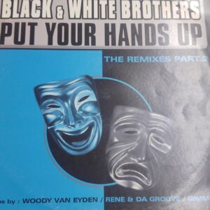 Black & White Brothers - Put your Hands Up