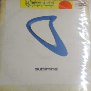 Subliminal Records - Dj Touched & Pepe - Good Looking Tangerine