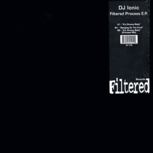 DJ Ionic – The Filtered Process E.P.
