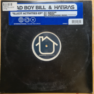 Bad Boy Bill & Hatiras – Illicit Activities EP