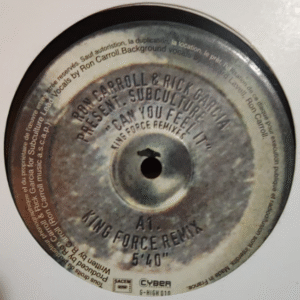 Ron Carroll & Rick Garcia Present. Subculture – Can You Feel It (King Force Remixes)