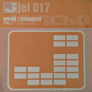 Pre Venta - Disponible Octubre 30 2026-_-Umek - Oranazol (12") (Jericho - jel 017)-Very Good (VG)