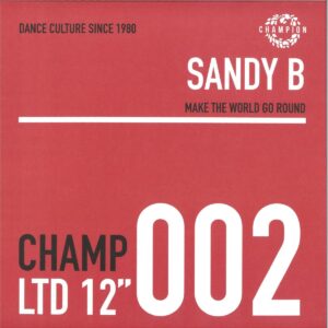 Sandy B - Make The World Go Round EP (House Clásico)