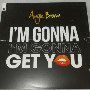 Angie Brown I`m Gonna Get You - Armada Records (Euro House)